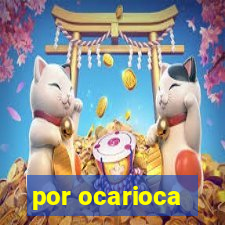 por ocarioca